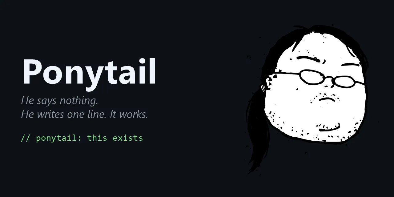 Ponytail: Make Your AI Coding Assistant Write Less Code and Ship Faster (2026 Guide)